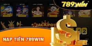 Nạp tiền 789win hổ trợ lên đến 7 phương thức thanh toán