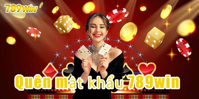 Hướng dẫn xử lý khi quên mật khẩu đăng nhập 789Win dễ nhất