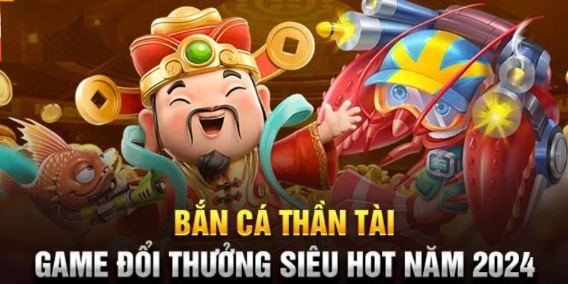 Giới thiệu tựa game Cai Shen Fishing hot nhất nhì trên thị trường