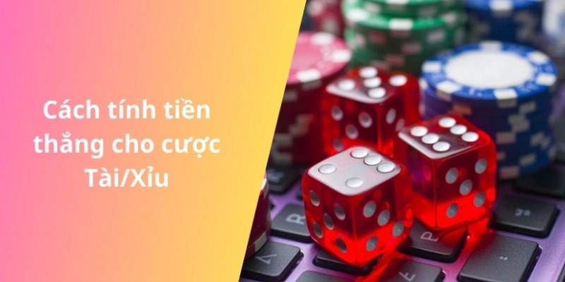 Cách tính tiền nổ hũ tài xỉu tại 789win