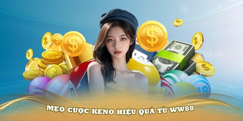 Mẹo cược Keno hiệu quả từ 789win